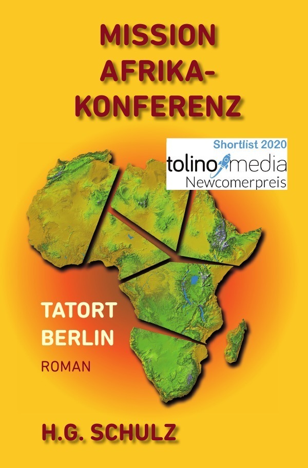 Cover: 9783752963649 | Mission Afrikakonferenz | Tatort Berlin | H. G. Schulz | Taschenbuch