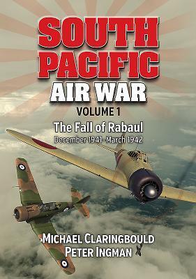 Cover: 9780994588944 | South Pacific Air War Volume 1 | Michael Claringbould (u. a.) | Buch