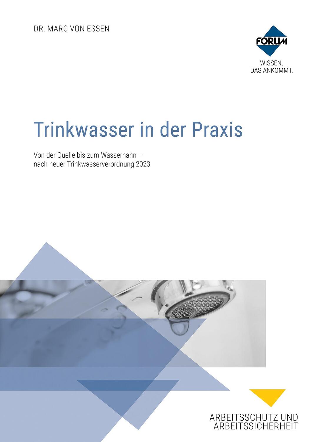 Cover: 9783963148774 | Trinkwasser in der Praxis. Kombi-Ausgabe | Marc von Essen (u. a.)