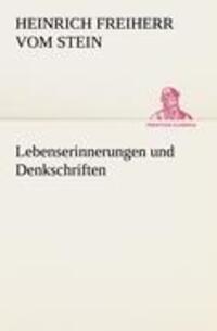 Cover: 9783842415133 | Lebenserinnerungen und Denkschriften | Heinrich Freiherr Vom Stein
