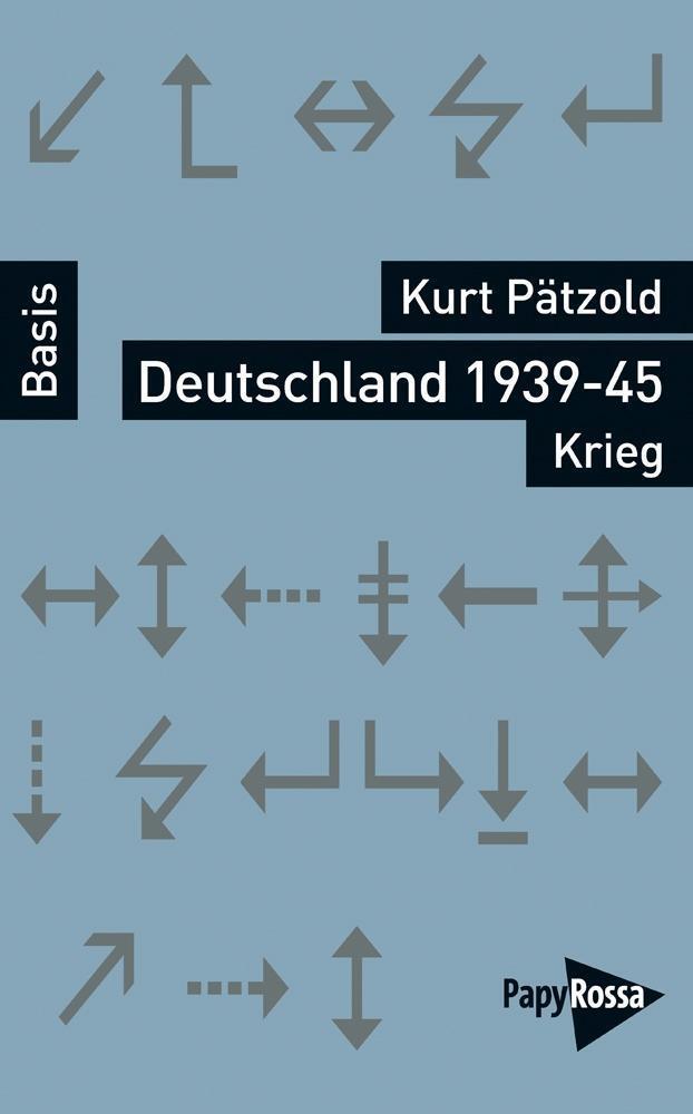 Cover: 9783894386092 | Deutschland 1939-45 | Kurt Pätzold | Taschenbuch | 131 S. | Deutsch