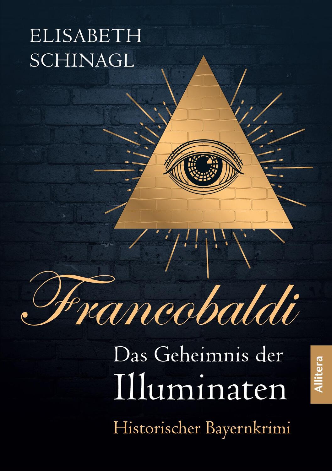 Cover: 9783962333652 | Francobaldi. Das Geheimnis der Illumination | Historischer Bayernkrimi