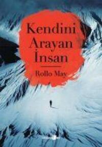 Cover: 9786055134020 | Kendini Arayan Insan | Rollo May | Taschenbuch | Türkisch | 2019