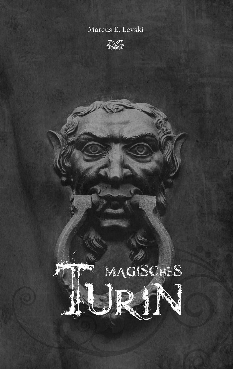 Cover: 9783740748999 | Magisches Turin | Marcus E. Levski | Taschenbuch | TWENTYSIX