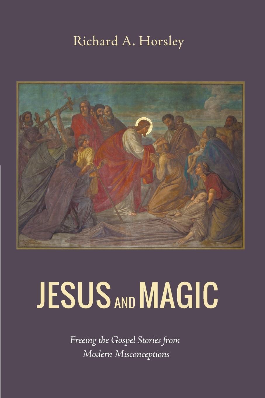 Cover: 9781498201728 | Jesus and Magic | Richard A. Horsley | Taschenbuch | Englisch | 2014