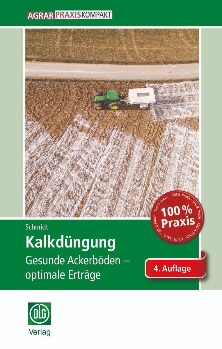 Cover: 9783769020625 | Kalkdüngung | Gesunde Ackerböden - optimale Erträge | Max Schmidt