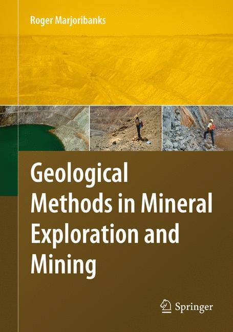 Cover: 9783540743705 | Geological Methods in Mineral Exploration and Mining | Marjoribanks