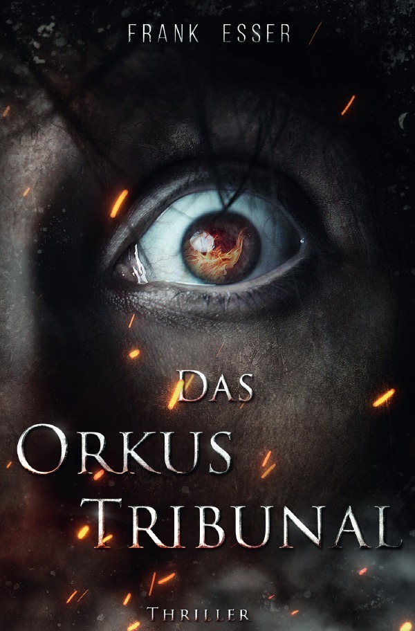 Cover: 9783753121314 | Das Orkus Tribunal | Lukas Sontheims 2. Fall | Frank Esser | Buch