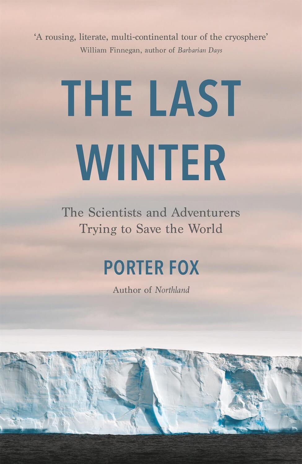 Cover: 9781472270917 | The Last Winter | Porter Fox | Taschenbuch | Kartoniert / Broschiert
