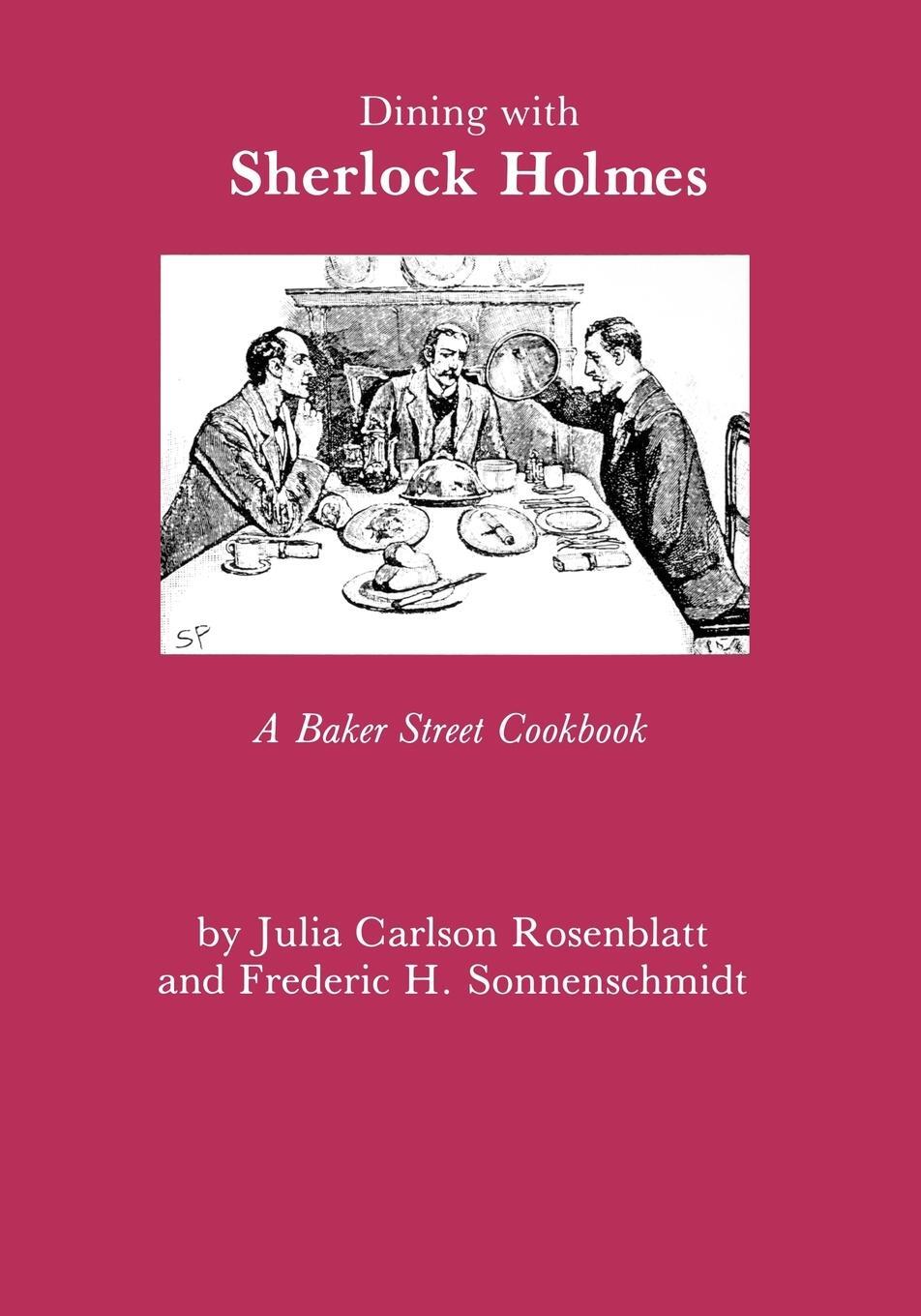 Cover: 9780823212712 | Dining with Sherlock Holmes | A Baker Street Cookbook | Taschenbuch