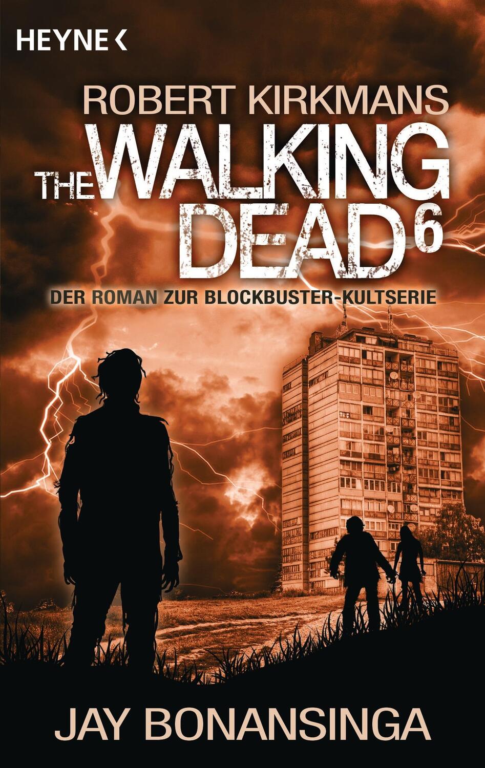 Cover: 9783453317284 | The Walking Dead 06 | Jay Bonansinga (u. a.) | Taschenbuch | Deutsch