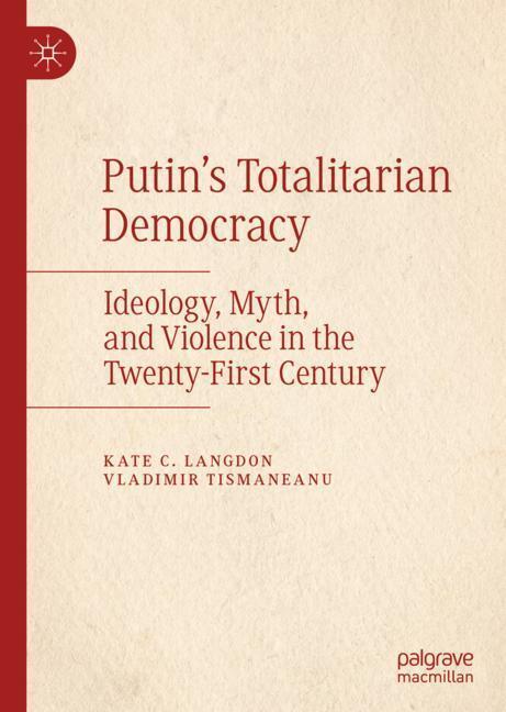 Cover: 9783030205782 | Putin¿s Totalitarian Democracy | Vladimir Tismaneanu (u. a.) | Buch
