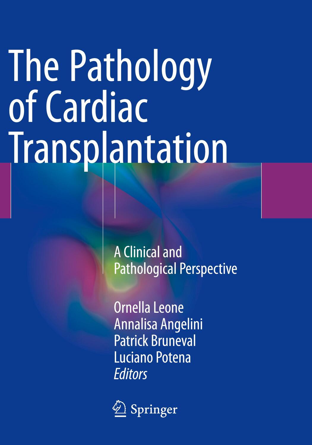 Cover: 9783319835075 | The Pathology of Cardiac Transplantation | Ornella Leone (u. a.) | xx