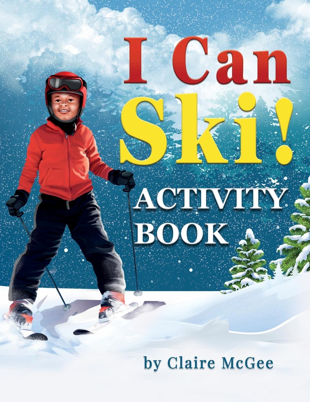 Cover: 9781734716535 | I Can Ski! ACTIVITY BOOK | Claire McGee | Taschenbuch | Englisch