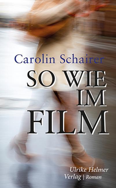 Cover: 9783897414495 | So wie im Film | Carolin Schairer | Taschenbuch | Deutsch | 2021