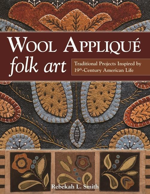 Cover: 9781607059691 | Wool Applique Folk Art | Rebekah L. Smith | Taschenbuch | 2015