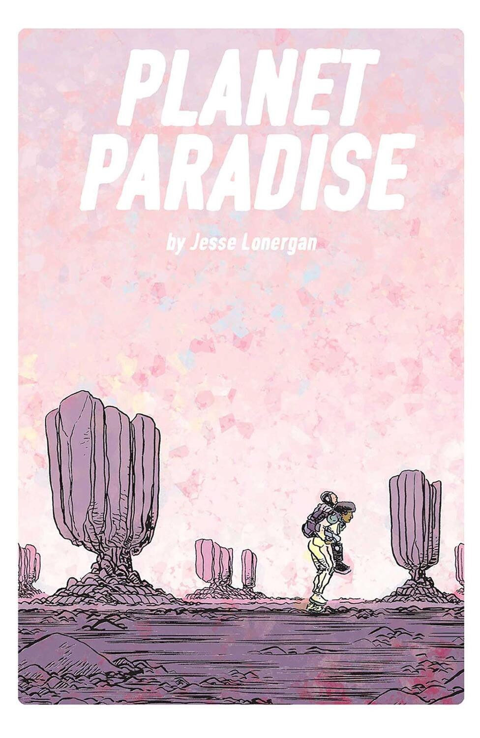 Cover: 9781534316980 | Planet Paradise | Jesse Lonergan | Taschenbuch | Englisch | 2020