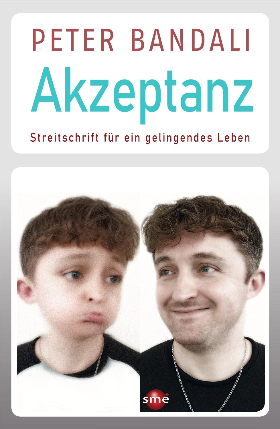 Cover: 9783964380593 | Akzeptanz | Streitschrift für ein gelingendes Leben | Peter Bandali