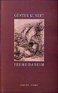 Cover: 9783446160415 | Fremd daheim | Gedichte | Günter Kunert | Taschenbuch | 128 S. | 1990