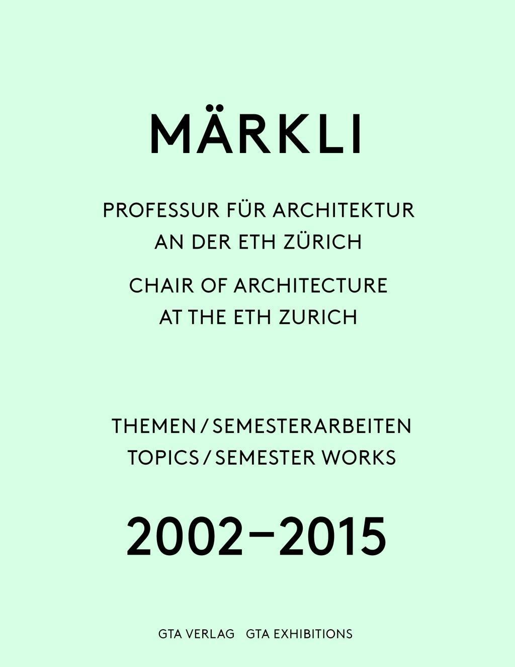 Cover: 9783856763527 | Märkli | Taschenbuch | 356 S. | Deutsch | 2016 | gta Verlag
