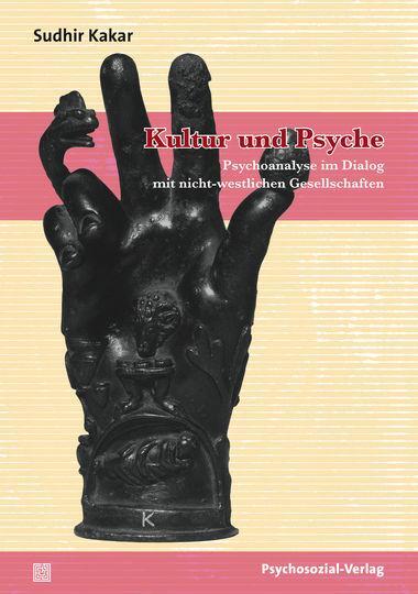 Cover: 9783837920987 | Kultur und Psyche | Sudhir Kakar | Taschenbuch | edition psychosozial