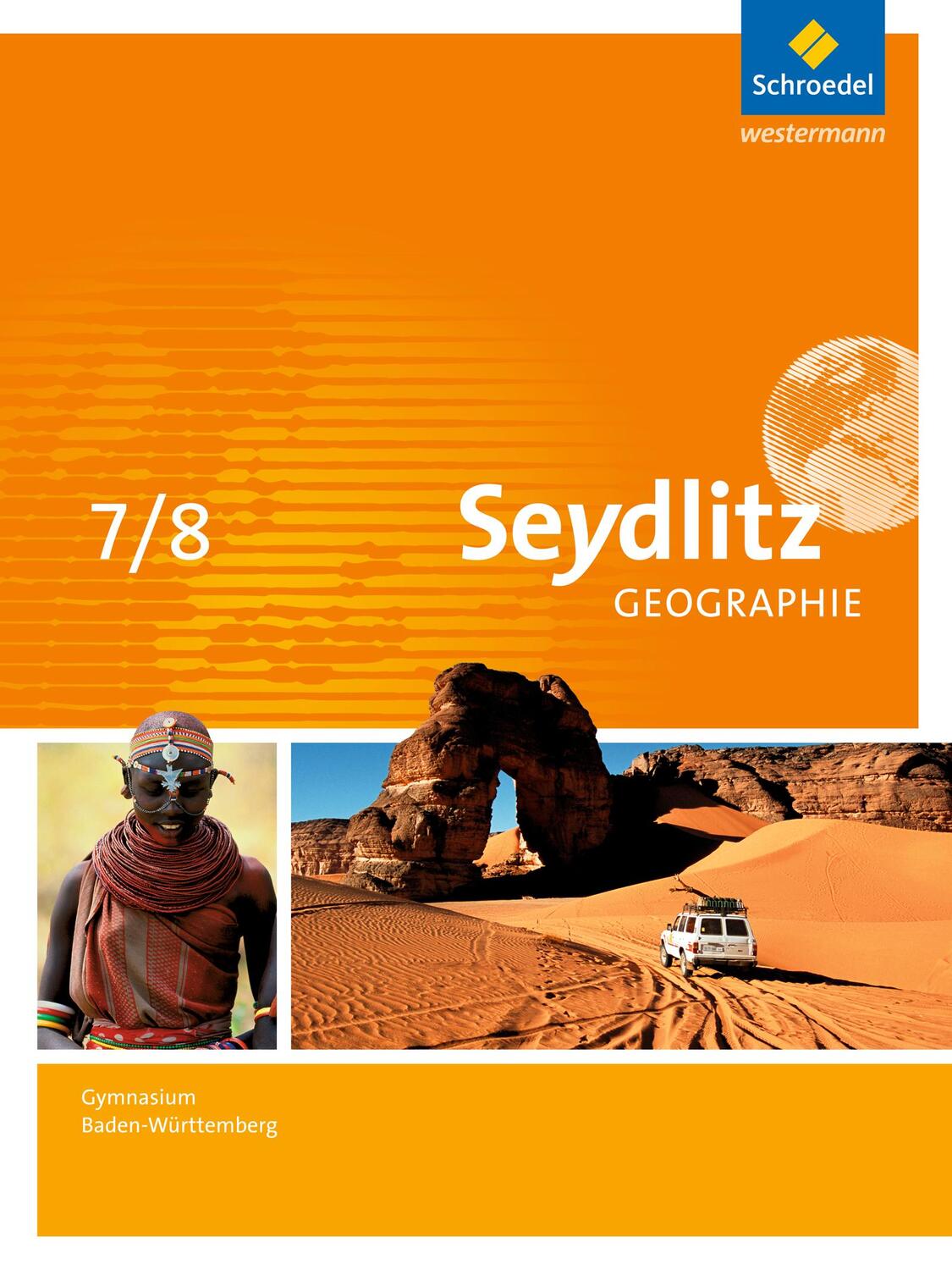 Cover: 9783507531994 | Seydlitz Geographie 7 / 8. Schülerband. Gymnasien. Baden-Württemberg