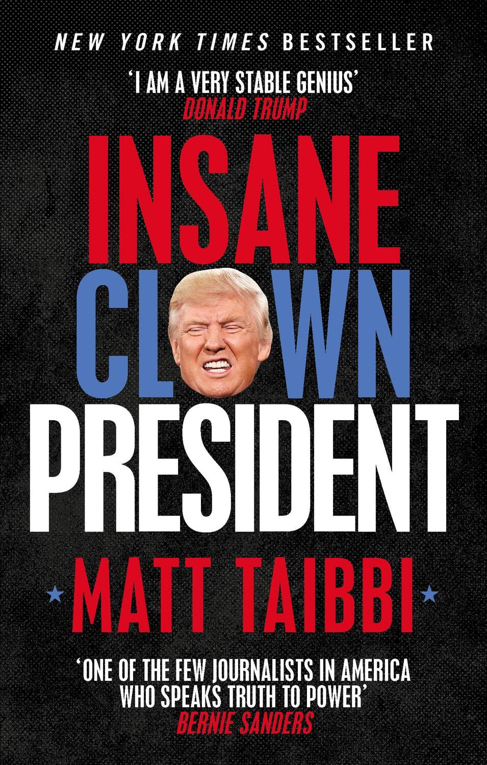 Cover: 9780753548417 | Insane Clown President | Dispatches from the American Circus | Taibbi