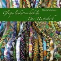 Cover: 9783980969864 | Glasperlenketten häkeln - Das Musterbuch | Claudia Schumann | Buch