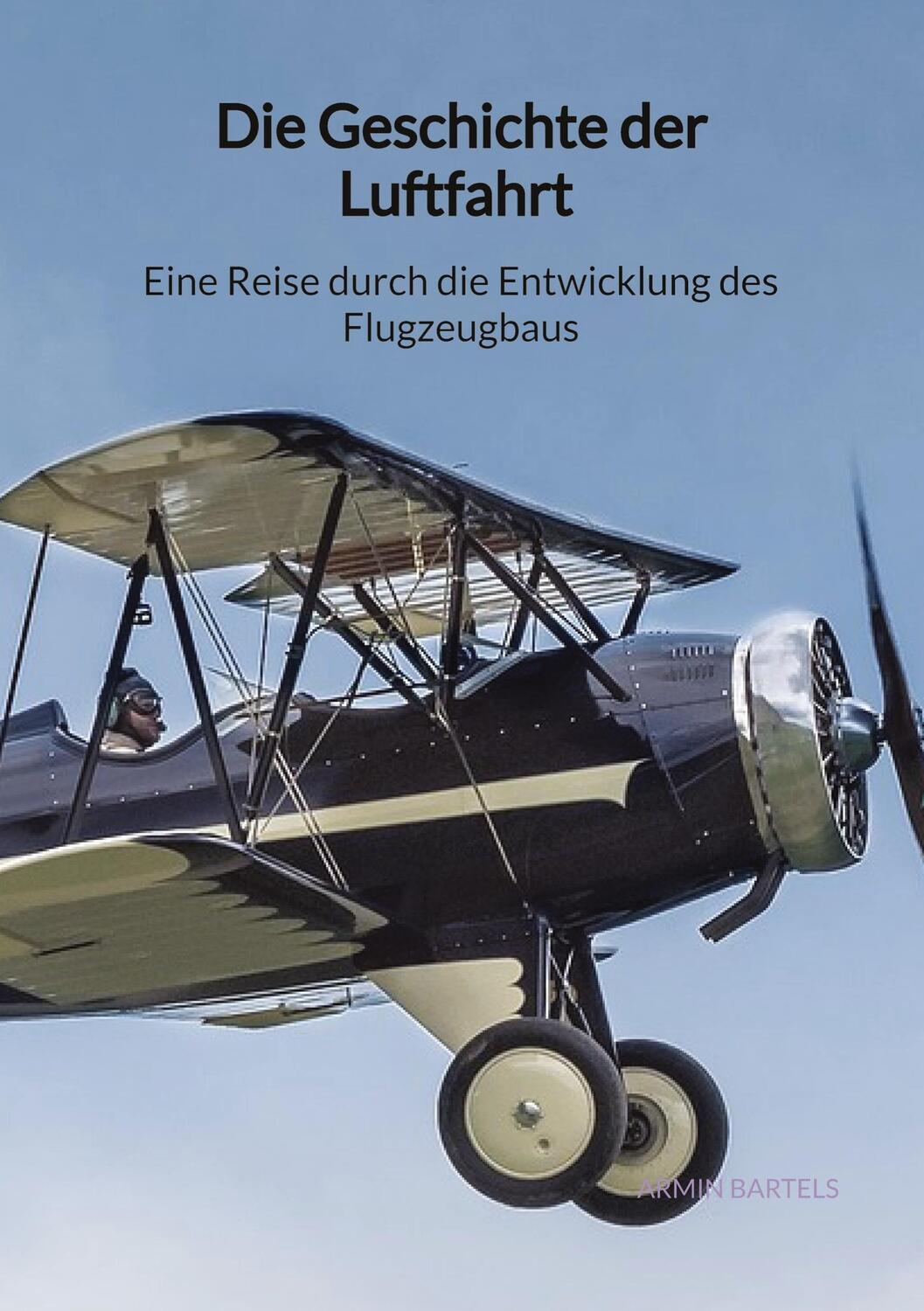 Cover: 9783347904651 | Die Geschichte der Luftfahrt - Eine Reise durch die Entwicklung des...
