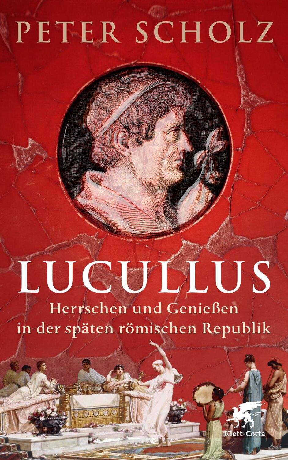 Cover: 9783608987782 | Lucullus | Herrschen und Genießen in der späten römischen Republik