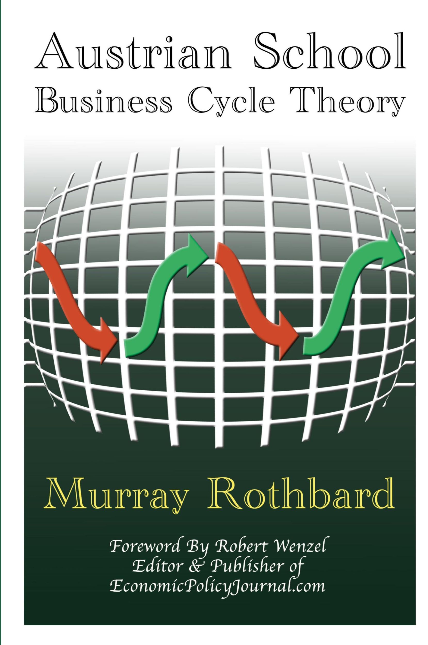 Cover: 9781312228276 | Austrian School Business Cycle Theory | Robert Wenzel (u. a.) | Buch