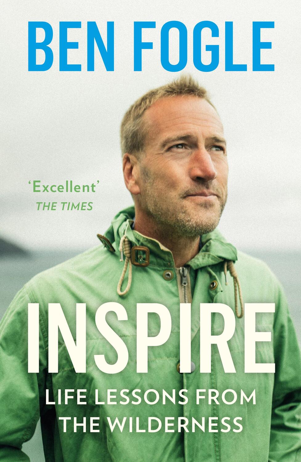 Cover: 9780008374075 | Inspire | Life Lessons from the Wilderness | Ben Fogle | Taschenbuch
