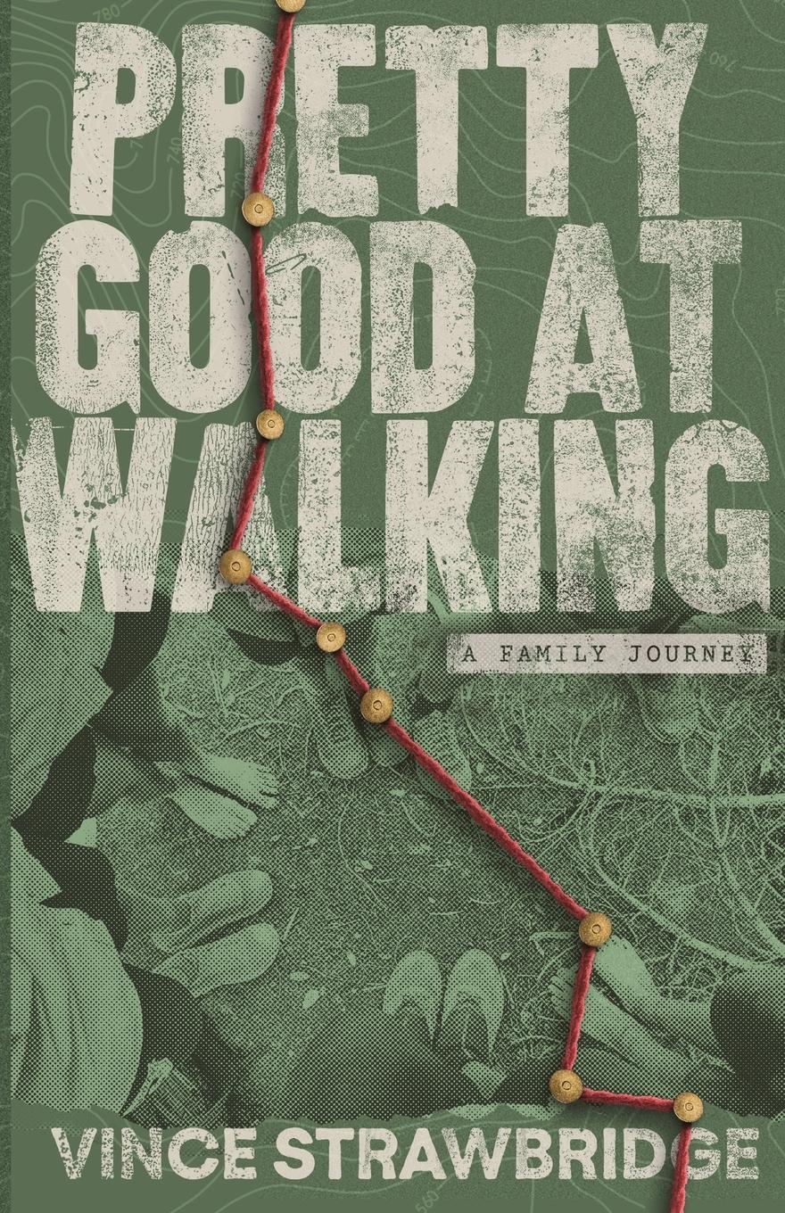 Cover: 9798218377090 | Pretty Good at Walking | A Family Journey | Vince Strawbridge | Buch