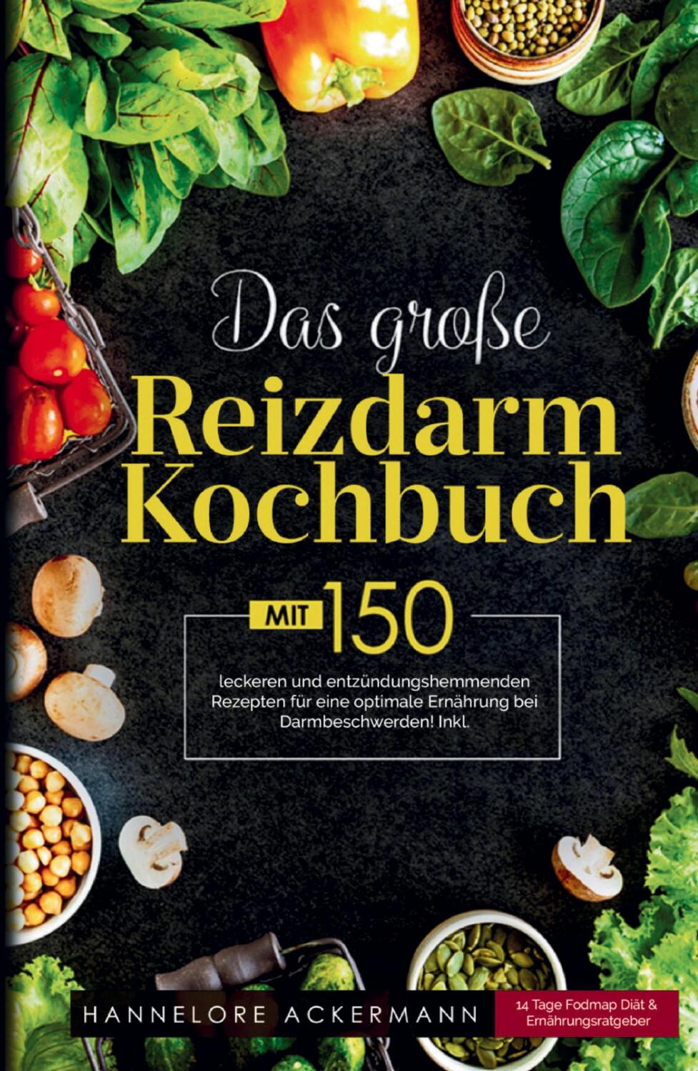 Cover: 9783347800403 | Das große Reizdarm Kochbuch! Inklusive 14 Tage Nährwerteangaben und...