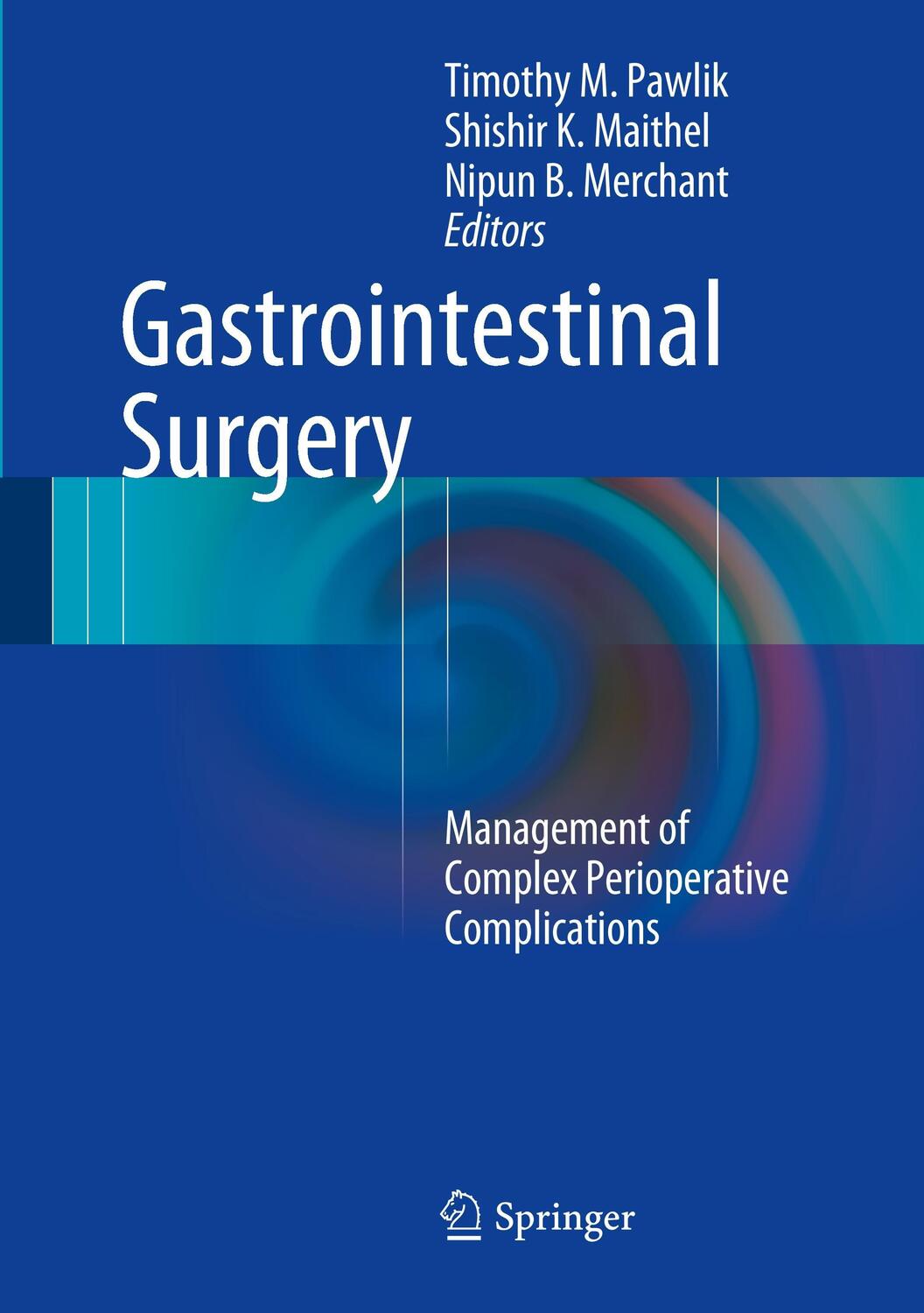 Cover: 9781493922222 | Gastrointestinal Surgery | Timothy M. Pawlik (u. a.) | Buch | xxi