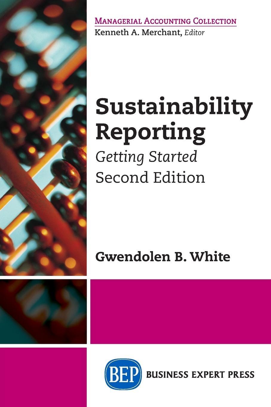 Cover: 9781631571084 | Sustainability Reporting | Getting Started, Second Edition | White