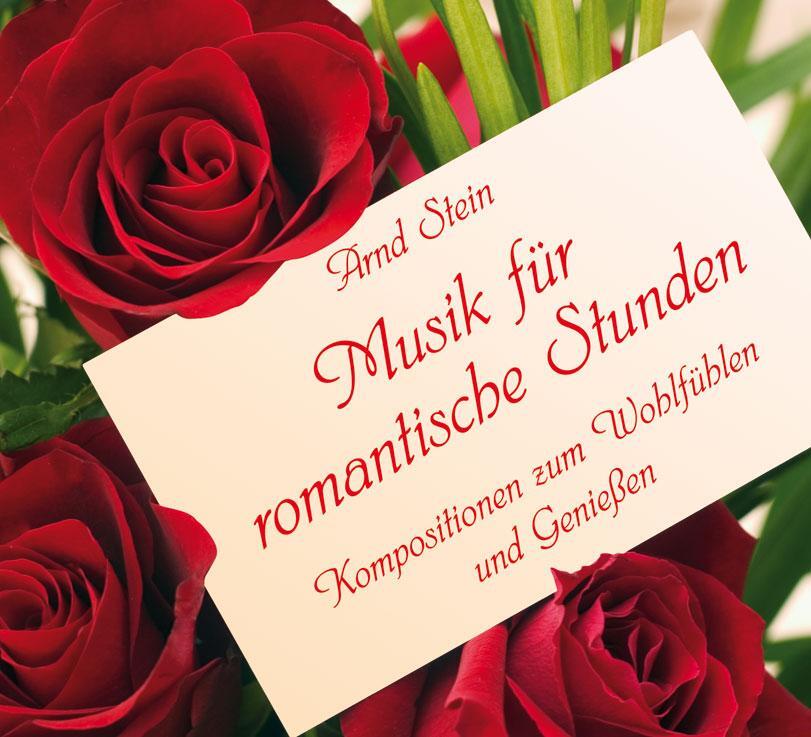 Cover: 9783893269679 | Musik für romantische Stunden | Zum Wohlfühlen und Genießen | Stein
