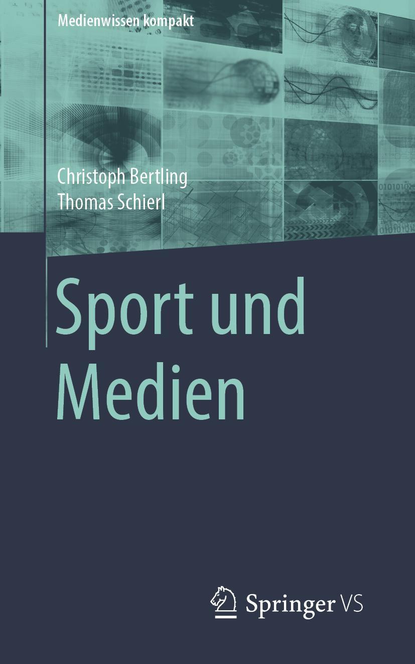 Cover: 9783658293260 | Sport und Medien | Thomas Schierl (u. a.) | Taschenbuch | v | Deutsch