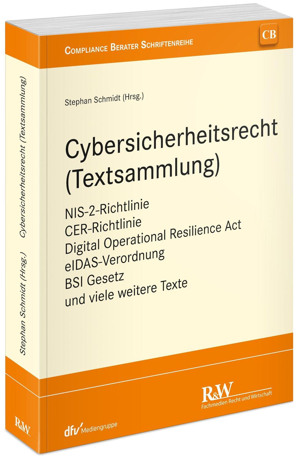 Cover: 9783800518937 | Cybersicherheitsrecht (Textsammlung) | Stephan Schmidt | Taschenbuch
