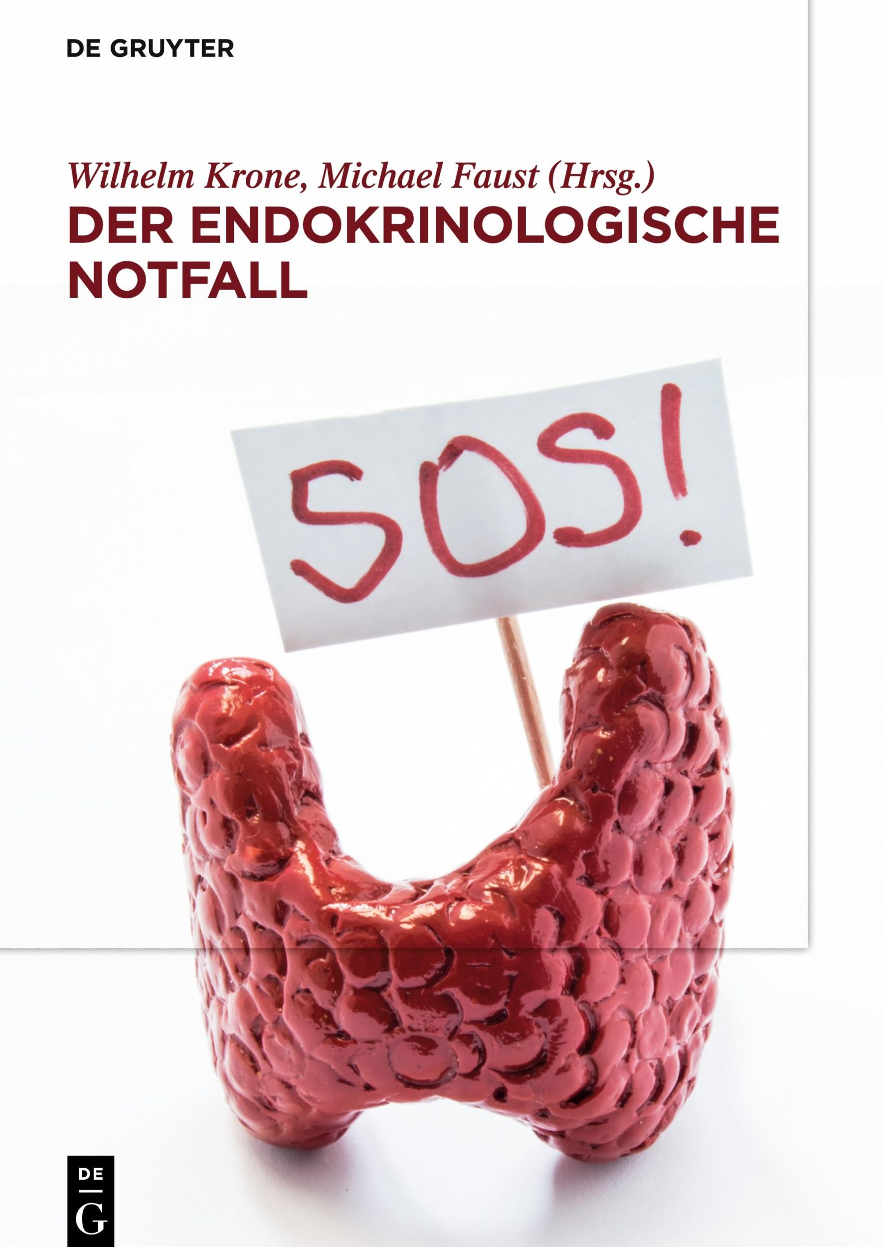 Cover: 9783110591552 | Der endokrinologische Notfall | Michael Faust (u. a.) | Buch | X