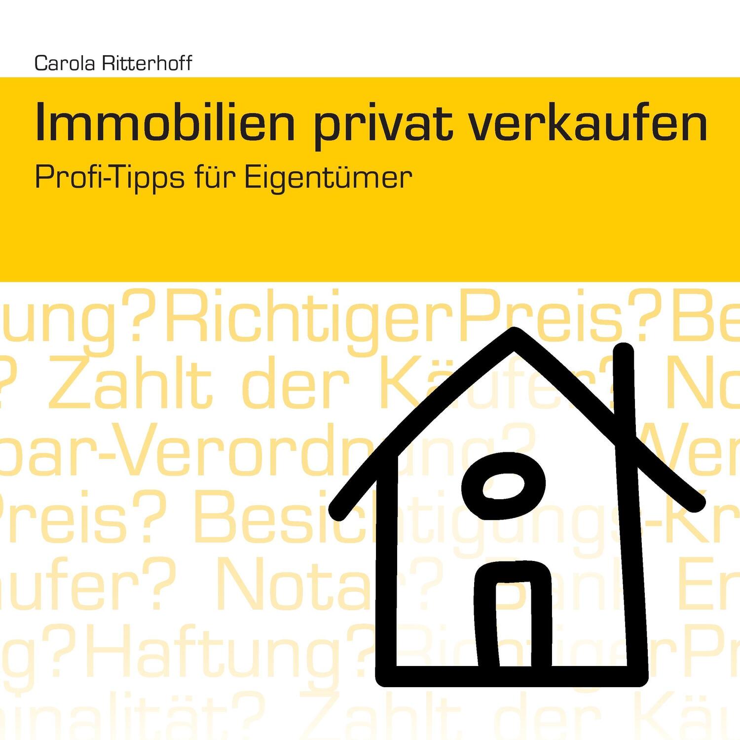 Cover: 9783738650723 | Immobilien privat verkaufen | Profi-Tipps für Eigentümer | Ritterhoff