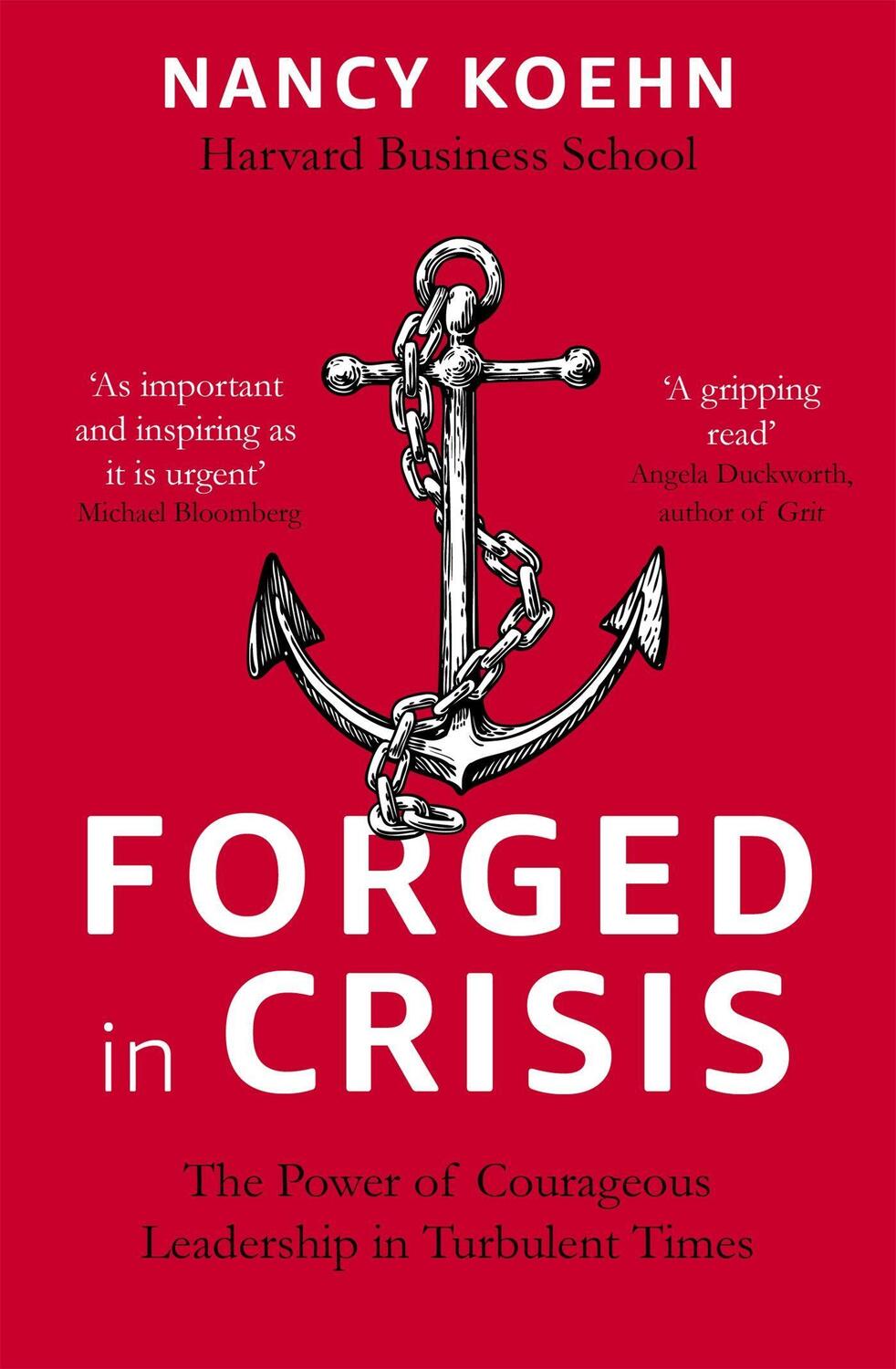 Cover: 9781473674738 | Forged in Crisis | Nancy Koehn | Taschenbuch | Englisch | 2018