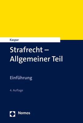 Cover: 9783848783571 | Strafrecht - Allgemeiner Teil | Einführung | Johannes Kaspar | Buch