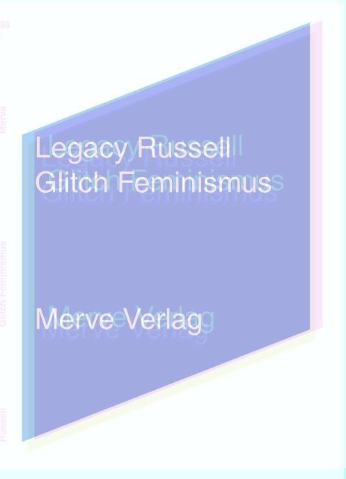 Cover: 9783962730444 | Glitch Feminismus | Ein Manifest | Legacy Russell | Taschenbuch | IMD