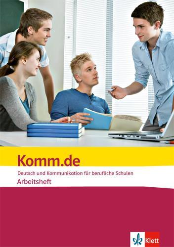 Cover: 9783128040523 | Komm.de. Deutsch und Kommunikation für berufliche Schulen. Arbeitsheft