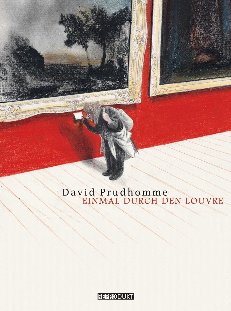 Cover: 9783943143720 | Einmal durch den Louvre | David Prudhomme | Buch | 80 S. | Deutsch