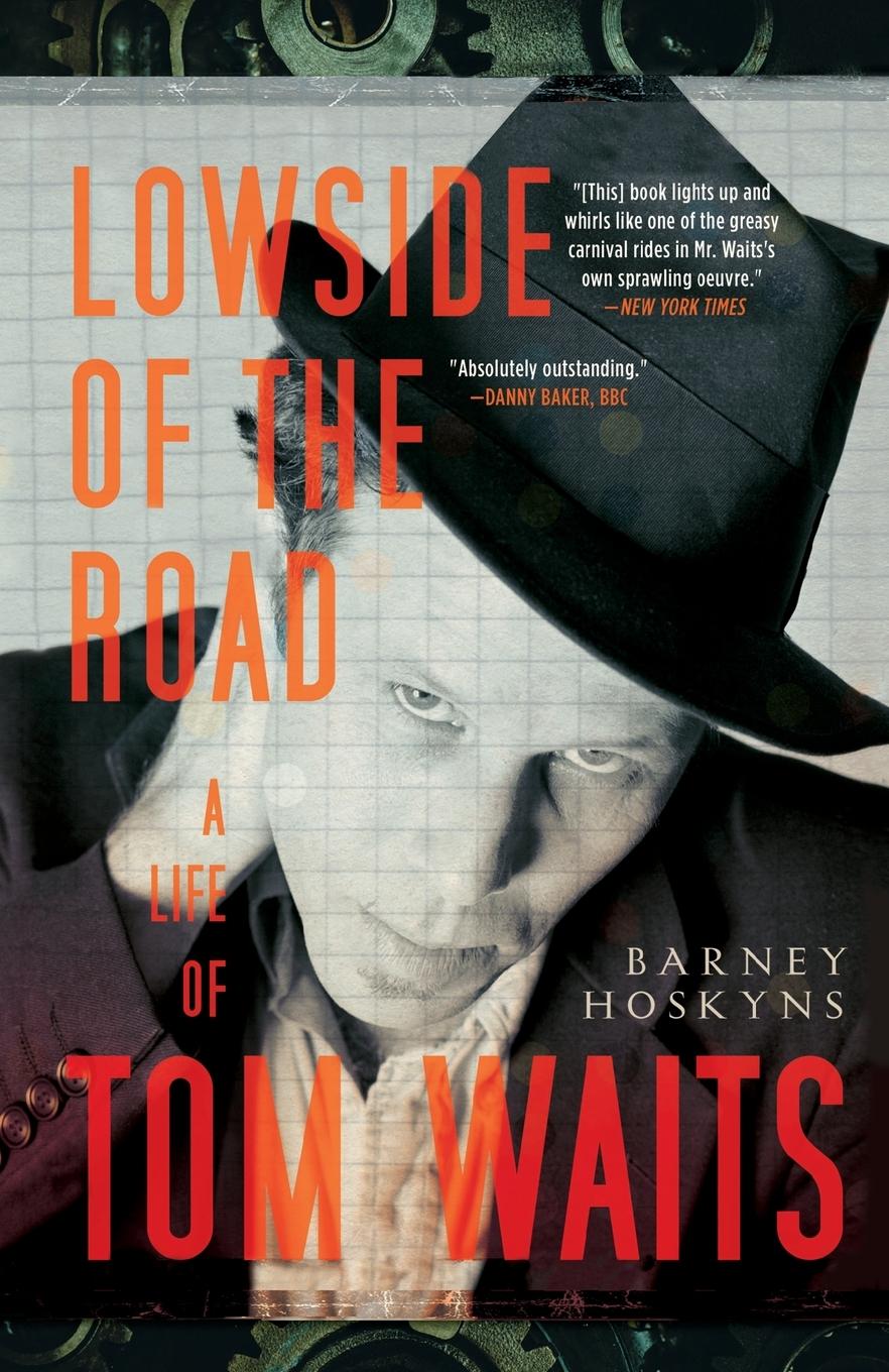 Cover: 9780767927093 | Lowside of the Road | A Life of Tom Waits | Barney Hoskyns | Buch