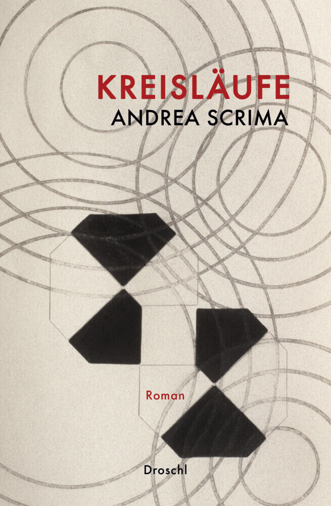 Cover: 9783990590911 | Kreisläufe | Roman | Andrea Scrima | Buch | 320 S. | Deutsch | 2021