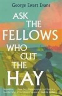 Cover: 9780571340545 | Ask the Fellows Who Cut the Hay | George Ewart Evans | Taschenbuch