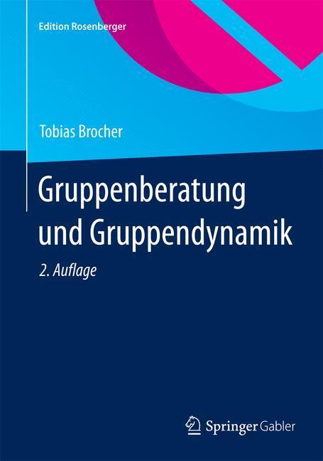 Cover: 9783658078355 | Gruppenberatung und Gruppendynamik | Tobias Brocher | Buch | Deutsch
